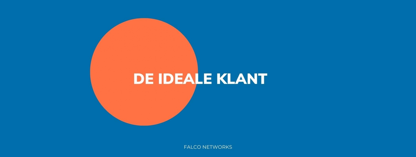 De Ideale Klant Falco Networks 0596